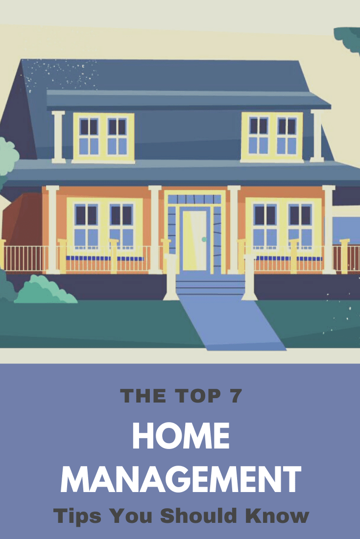 the top 7 home management tips you should know